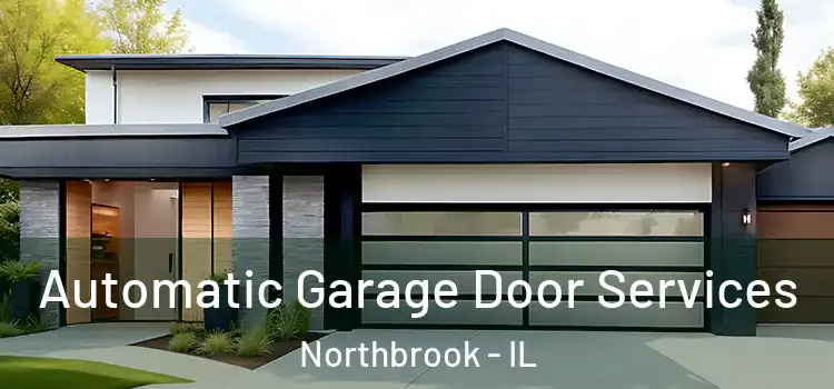  Automatic Garage Door Services Northbrook - IL