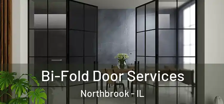 Bi-Fold Door Services Northbrook - IL