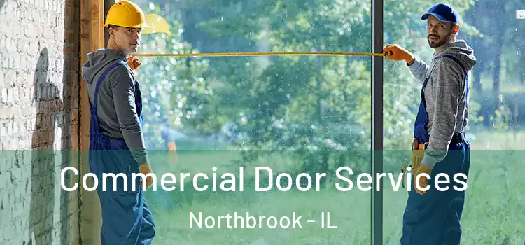 Commercial Door Services Northbrook - IL