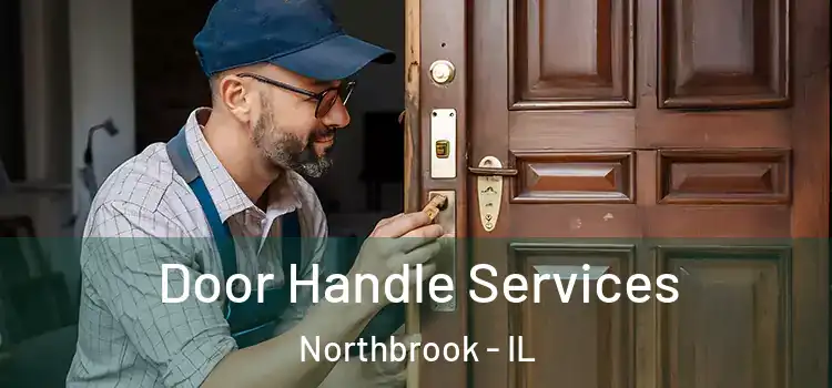 Door Handle Services Northbrook - IL