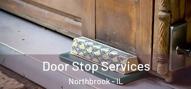 Door Stop Services Northbrook - IL