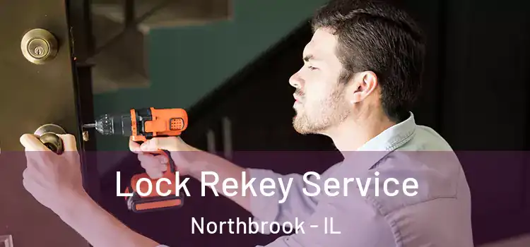 Lock Rekey Service Northbrook - IL