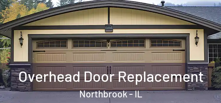  Overhead Door Replacement Northbrook - IL