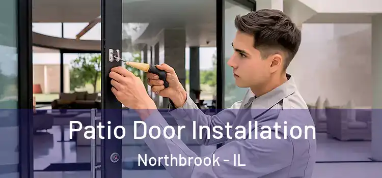Patio Door Installation Northbrook - IL