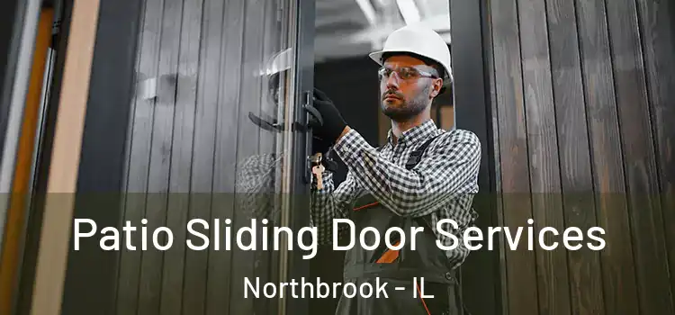 Patio Sliding Door Services Northbrook - IL