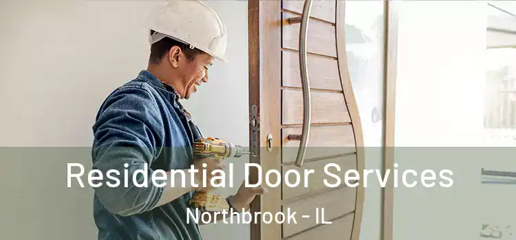 Residential Door Services Northbrook - IL