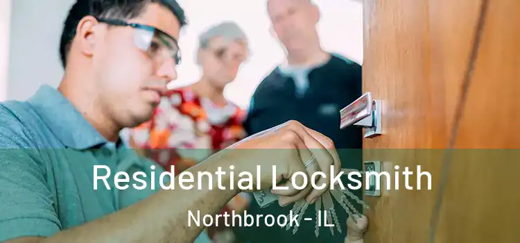 Residential Locksmith Northbrook - IL