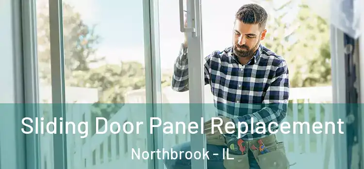  Sliding Door Panel Replacement Northbrook - IL