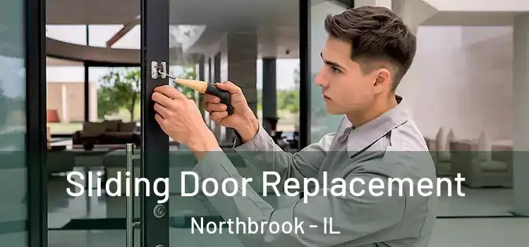 Sliding Door Replacement Northbrook - IL